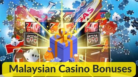 casino bonus malaysia